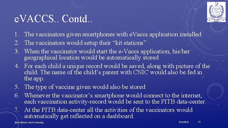 e. VACCS. . Contd. . 1. The vaccinators given smartphones with e. Vaccs application