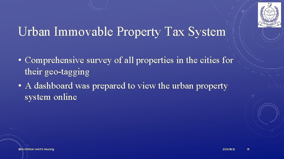 Urban Immovable Property Tax System • Comprehensive survey of all properties in the cities
