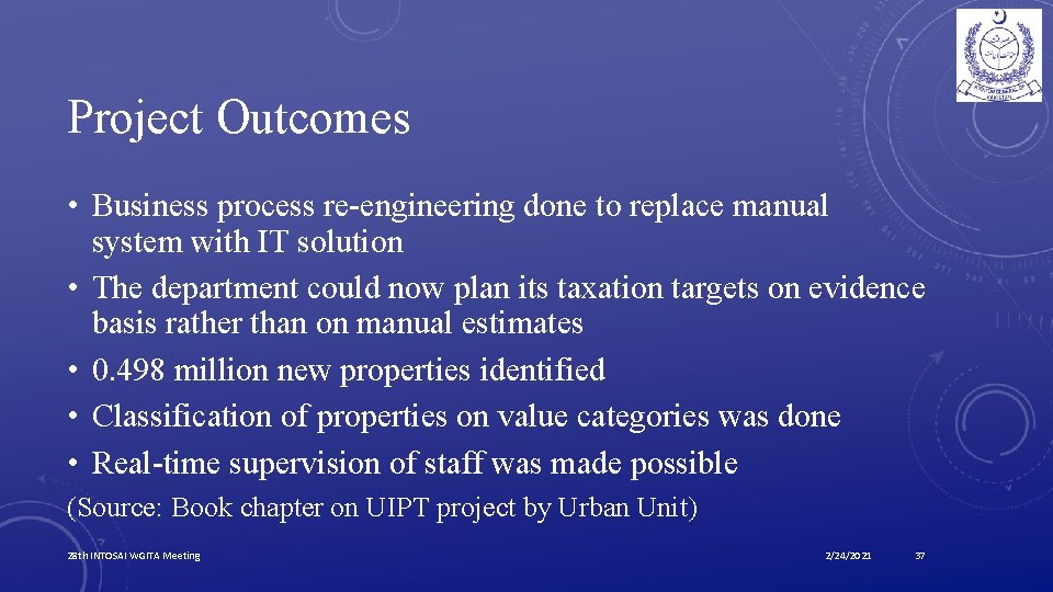 Project Outcomes • Business process re-engineering done to replace manual system with IT solution