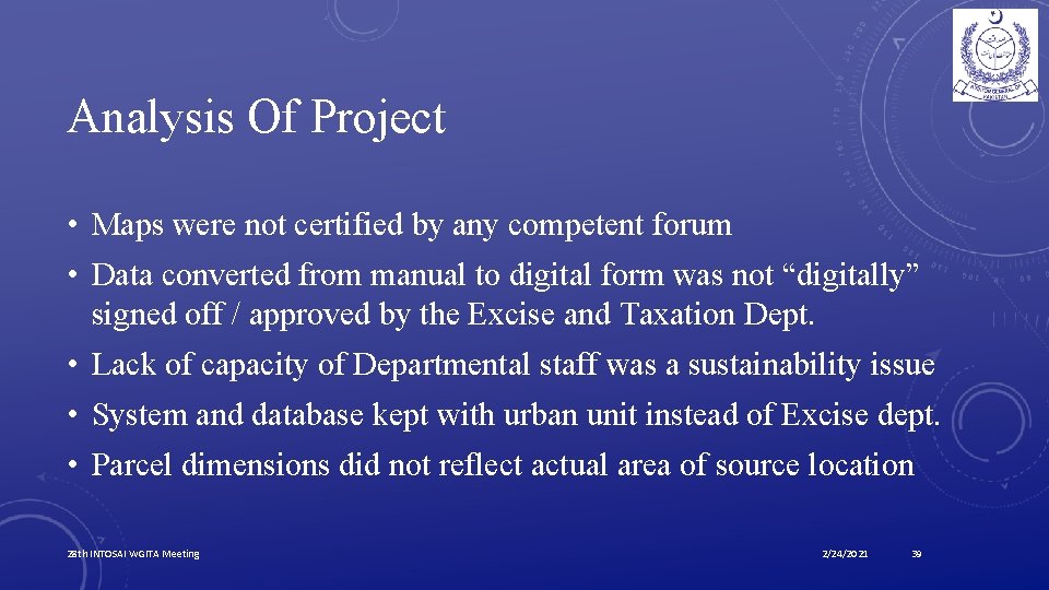 Analysis Of Project • Maps were not certified by any competent forum • Data