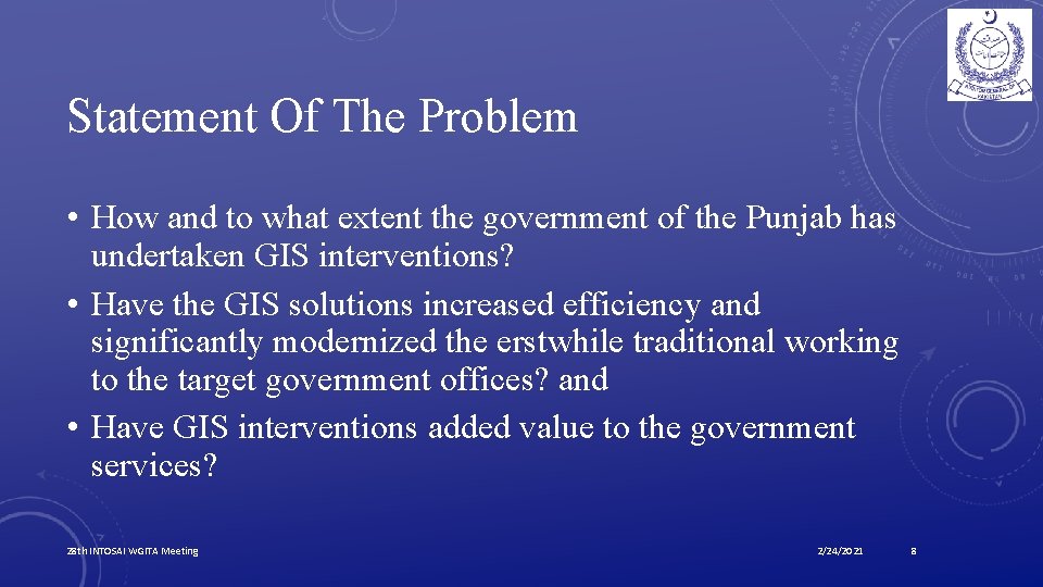 Statement Of The Problem • How and to what extent the government of the