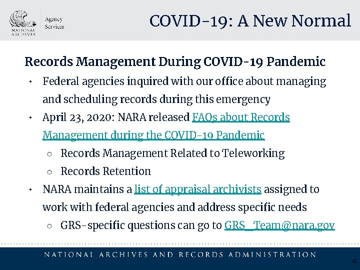 COVID-19: A New Normal Records Management During COVID-19 Pandemic • Federal agencies inquired with