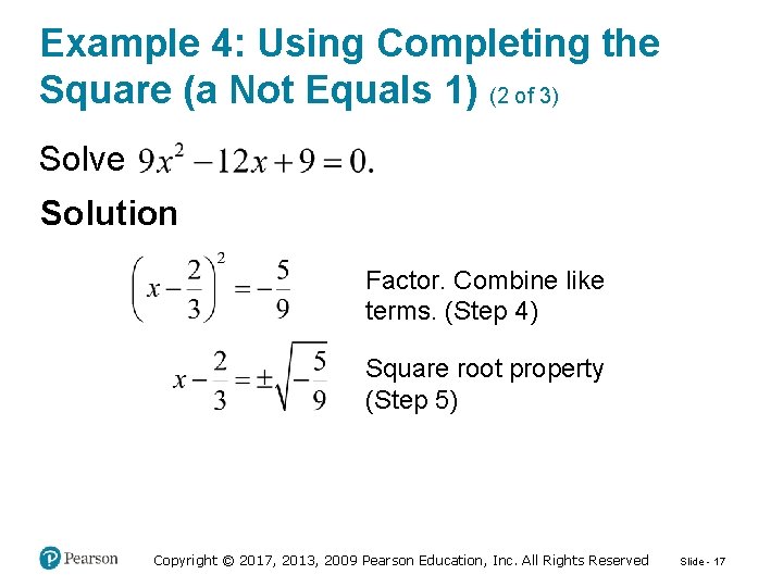 Example 4: Using Completing the Square (a Not Equals 1) (2 of 3) Solve