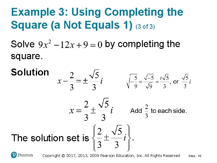Example 3: Using Completing the Square (a Not Equals 1) (3 of 3) Solve