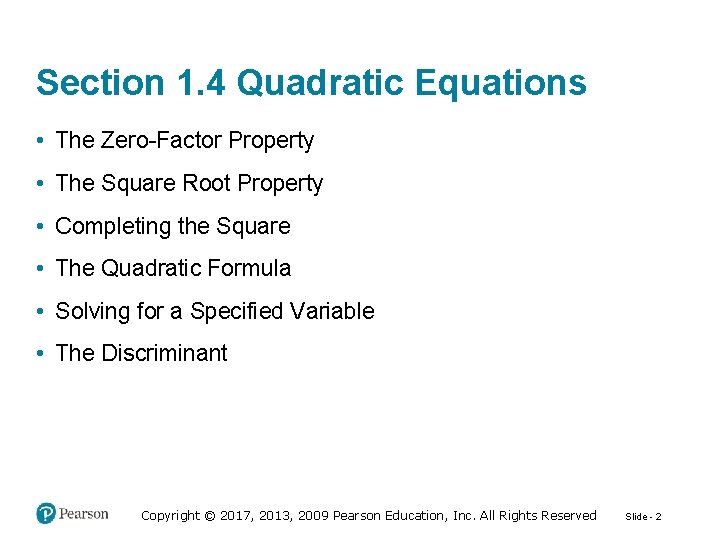 Section 1. 4 Quadratic Equations • The Zero-Factor Property • The Square Root Property