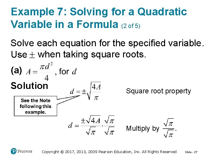 Example 7: Solving for a Quadratic Variable in a Formula (2 of 5) Solve