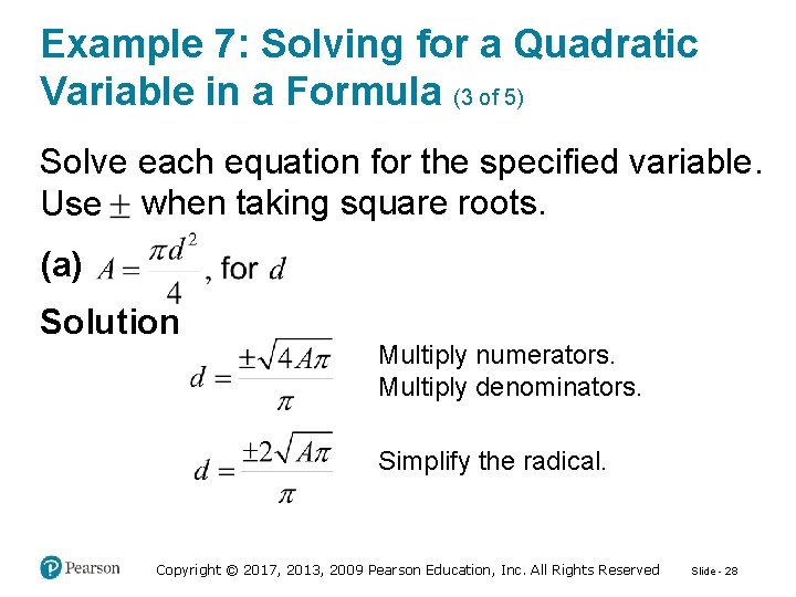 Example 7: Solving for a Quadratic Variable in a Formula (3 of 5) Solve