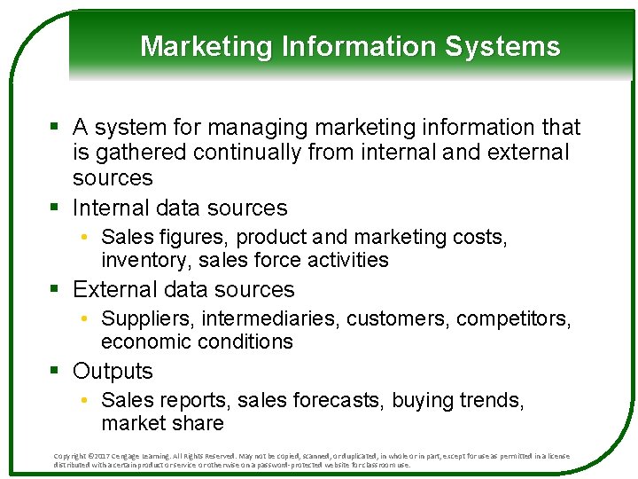 Marketing Information Systems § A system for managing marketing information that is gathered continually