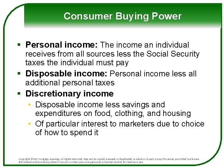 Consumer Buying Power § Personal income: The income an individual receives from all sources