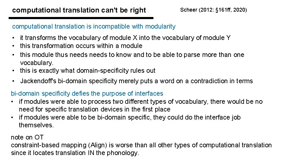 computational translation can't be right Scheer (2012: § 161 ff, 2020) computational translation is