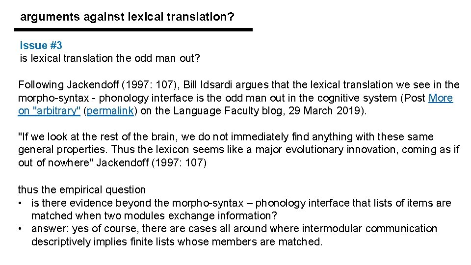 arguments against lexical translation? issue #3 is lexical translation the odd man out? Following