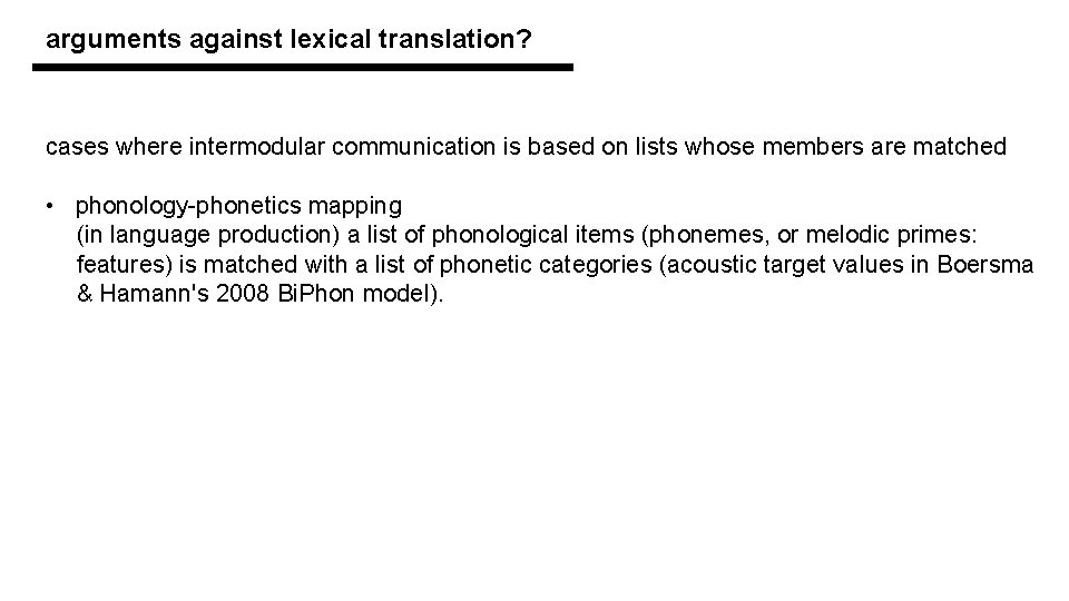 arguments against lexical translation? cases where intermodular communication is based on lists whose members