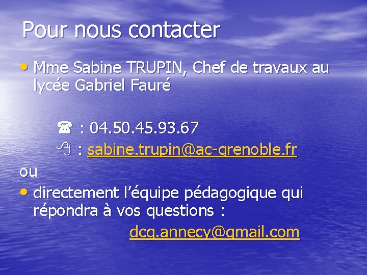 Pour nous contacter • Mme Sabine TRUPIN, Chef de travaux au lycée Gabriel Fauré
