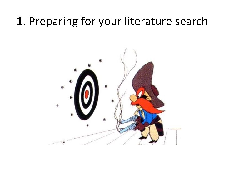 1. Preparing for your literature search 