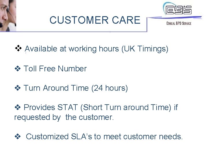 CUSTOMER CARE v Available at working hours (UK Timings) v Toll Free Number v