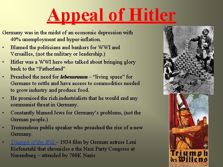 Appeal of Hitler Germany was in the midst of an economic depression with 40%