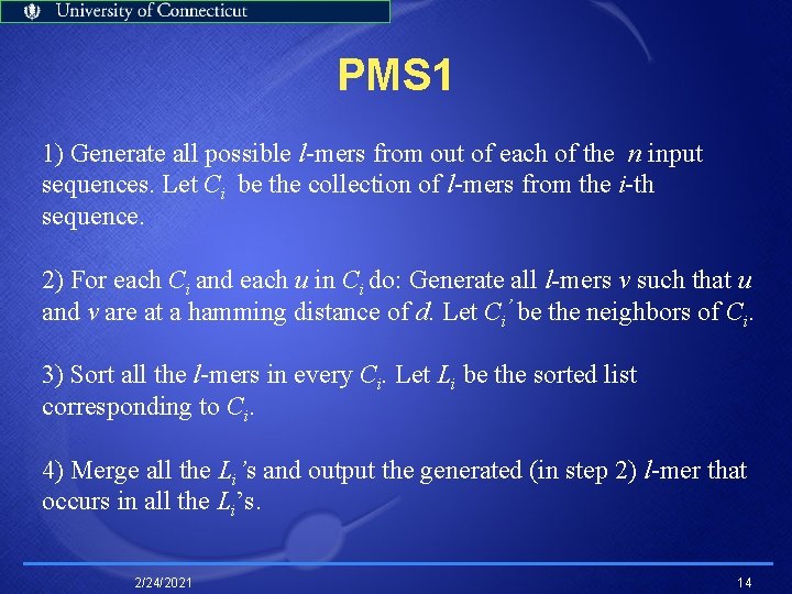 PMS 1 1) Generate all possible l-mers from out of each of the n