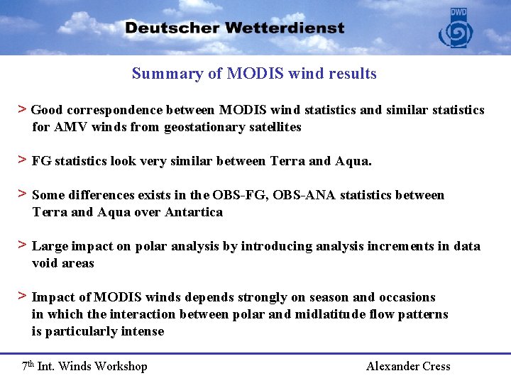 Summary of MODIS wind results > Good correspondence between MODIS wind statistics and similar