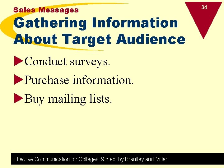 Sales Messages Gathering Information About Target Audience u. Conduct surveys. u. Purchase information. u.