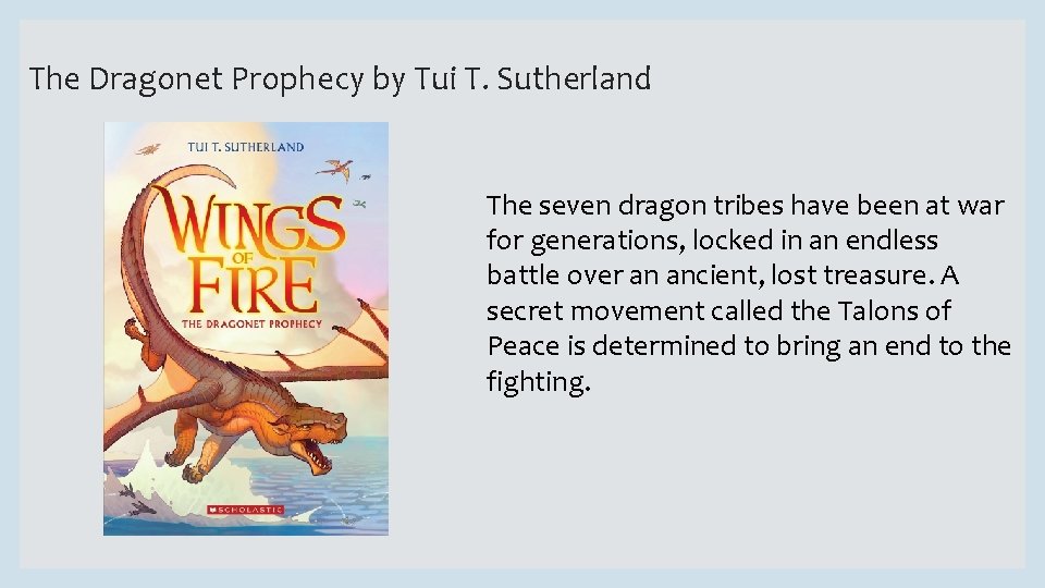 The Dragonet Prophecy by Tui T. Sutherland The seven dragon tribes have been at
