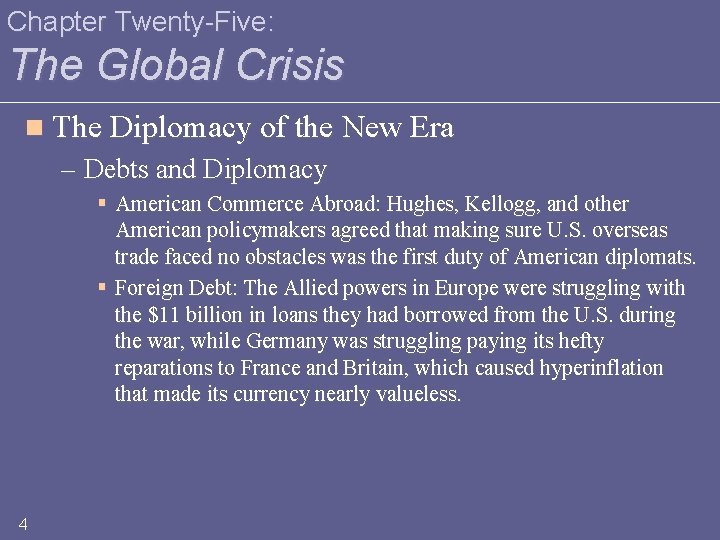 Chapter Twenty-Five: The Global Crisis n The Diplomacy of the New Era – Debts