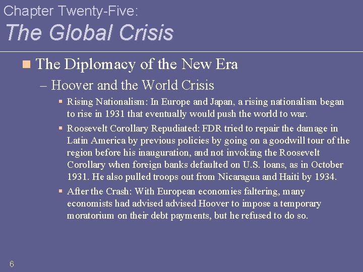 Chapter Twenty-Five: The Global Crisis n The Diplomacy of the New Era – Hoover