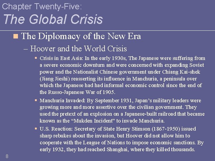 Chapter Twenty-Five: The Global Crisis n The Diplomacy of the New Era – Hoover