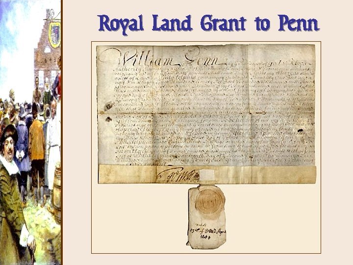 Royal Land Grant to Penn 