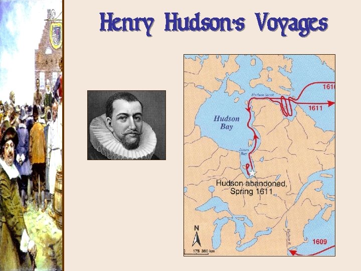 Henry Hudson’s Voyages 