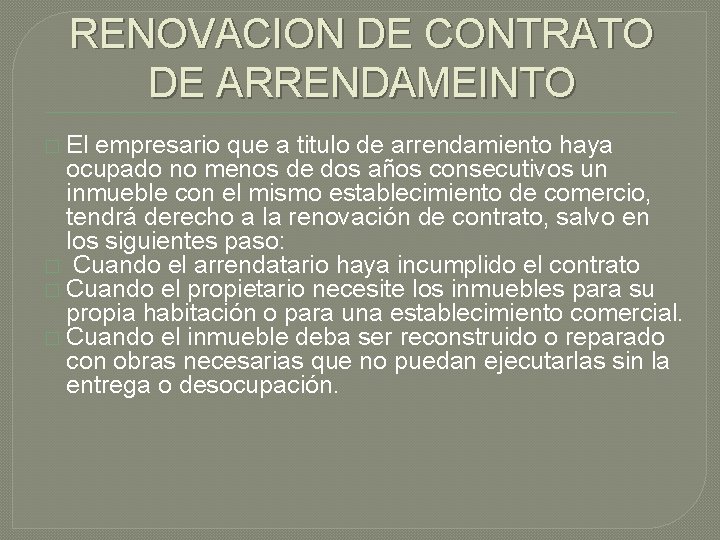 RENOVACION DE CONTRATO DE ARRENDAMEINTO � El empresario que a titulo de arrendamiento haya