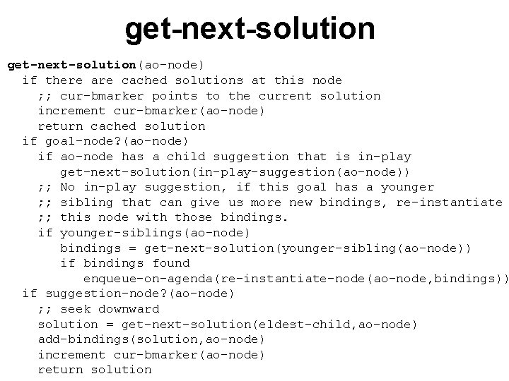 get-next-solution(ao-node) if there are cached solutions at this node ; ; cur-bmarker points to