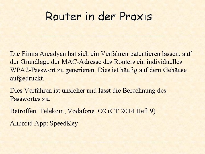 Router in der Praxis Die Firma Arcadyan hat sich ein Verfahren patentieren lassen, auf