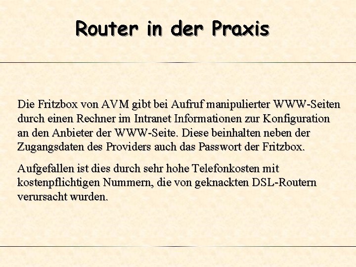 Router in der Praxis Die Fritzbox von AVM gibt bei Aufruf manipulierter WWW-Seiten durch