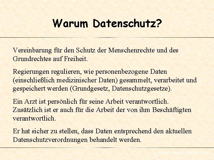 Warum Datenschutz? Vereinbarung für den Schutz der Menschenrechte und des Grundrechtes auf Freiheit. Regierungen