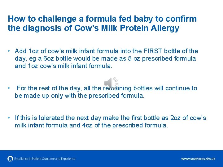 How to challenge a formula fed baby to confirm the diagnosis of Cow’s Milk