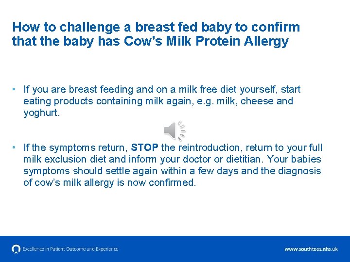 How to challenge a breast fed baby to confirm that the baby has Cow’s