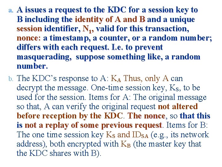 A issues a request to the KDC for a session key to B including