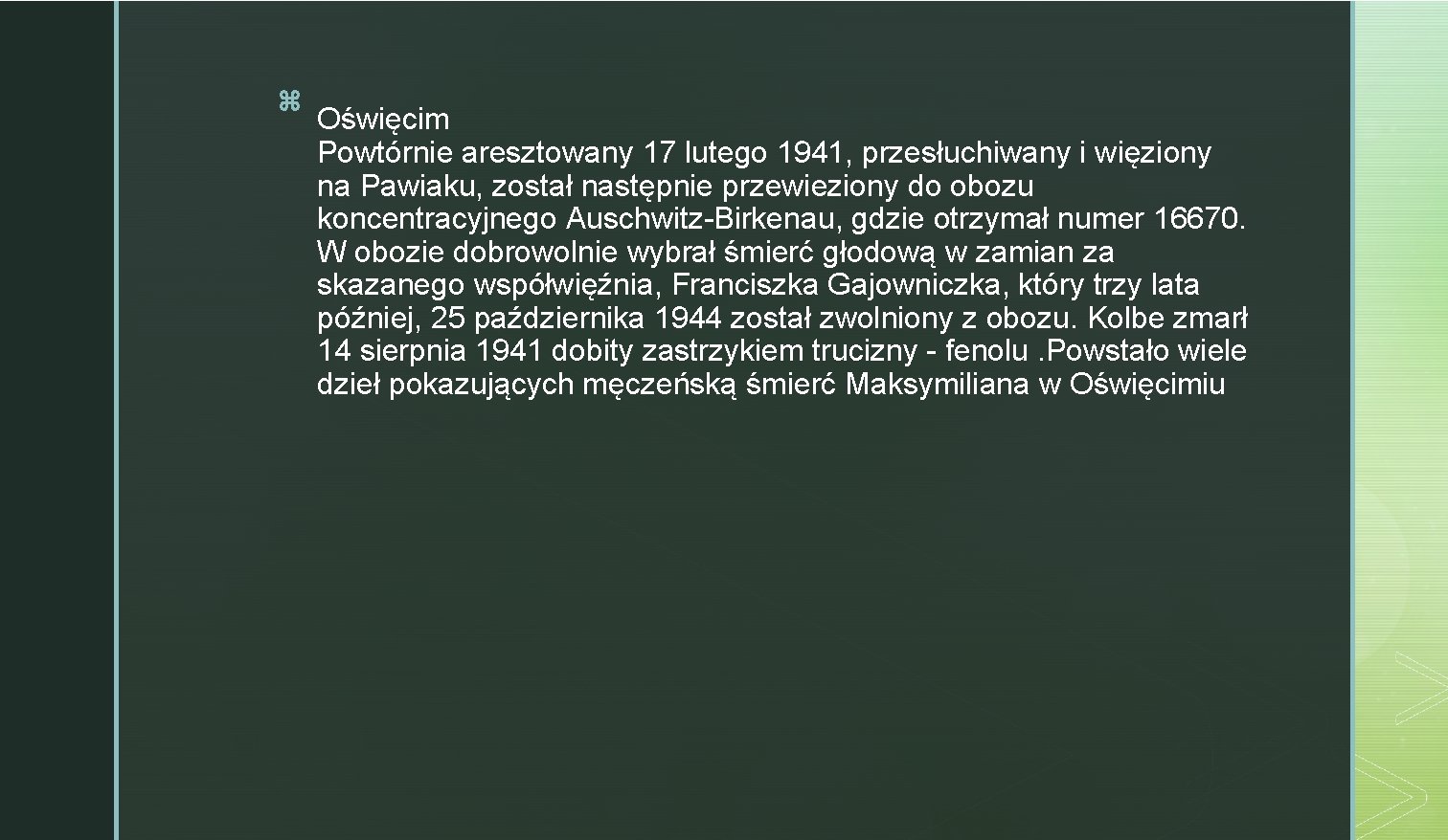 z Oświęcim Powtórnie aresztowany 17 lutego 1941, przesłuchiwany i więziony na Pawiaku, został następnie