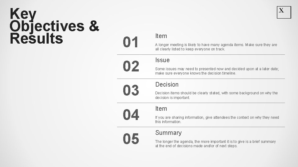 Key Objectives & Results 01 Item 02 Issue 03 Decision 04 Item 05 Summary
