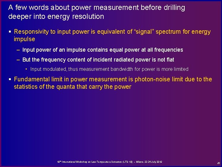 A few words about power measurement before drilling deeper into energy resolution § Responsivity