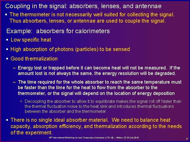 Coupling in the signal: absorbers, lenses, and antennae § The thermometer is not necessarily