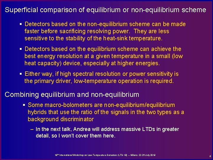 Superficial comparison of equilibrium or non-equilibrium scheme § Detectors based on the non-equilibrium scheme