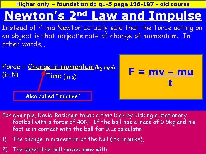 Higher only – foundation do q 1 -5 page 186 -187 - old course