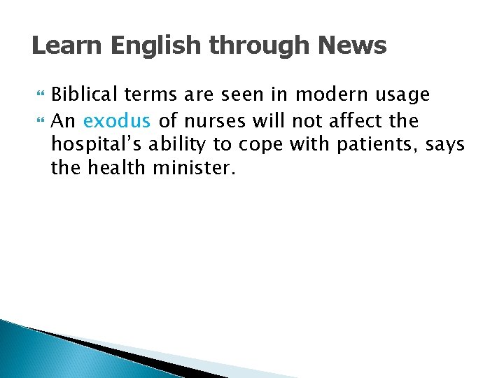 Learn English through News Biblical terms are seen in modern usage An exodus of