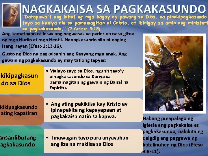 NAGKAKAISA SA PAGKAKASUNDO “Datapuwa't ang lahat ng mga bagay ay pawang sa Dios, na