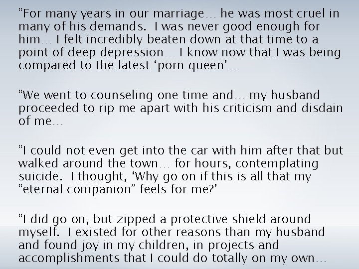 “For many years in our marriage… he was most cruel in many of his