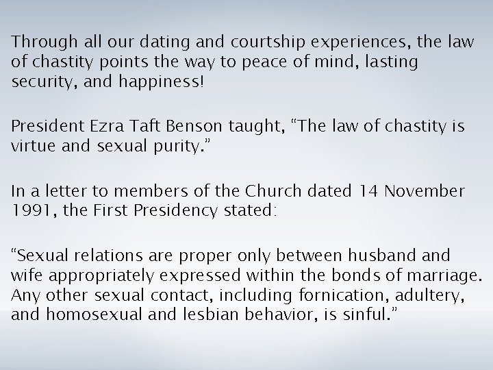 Through all our dating and courtship experiences, the law of chastity points the way