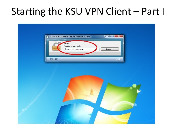 Starting the KSU VPN Client – Part I 