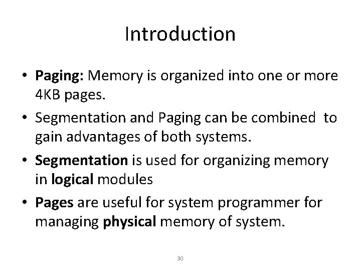 Introduction • Paging: Memory is organized into one or more 4 KB pages. • Introduction • Paging: Memory is organized into one or more 4 KB pages. •