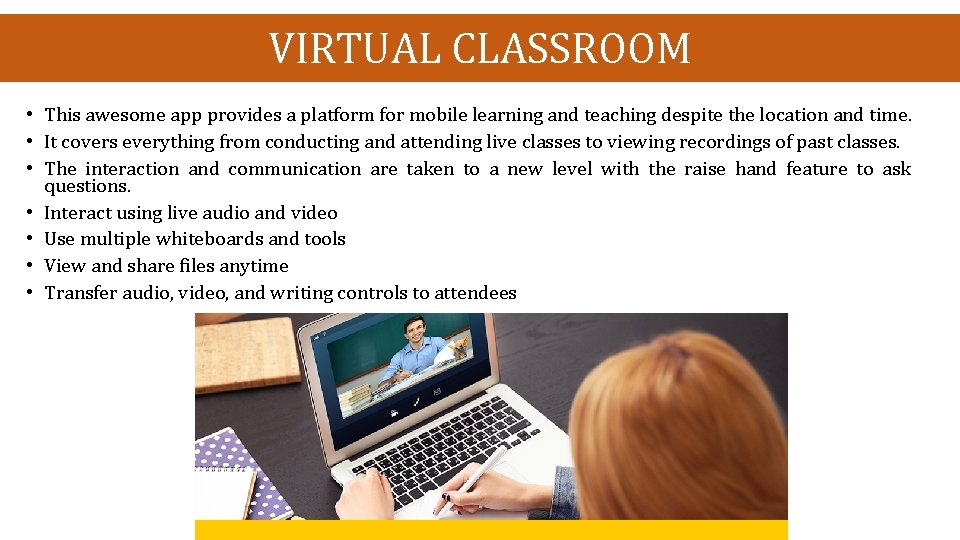 VIRTUAL CLASSROOM • This awesome app provides a platform for mobile learning and teaching